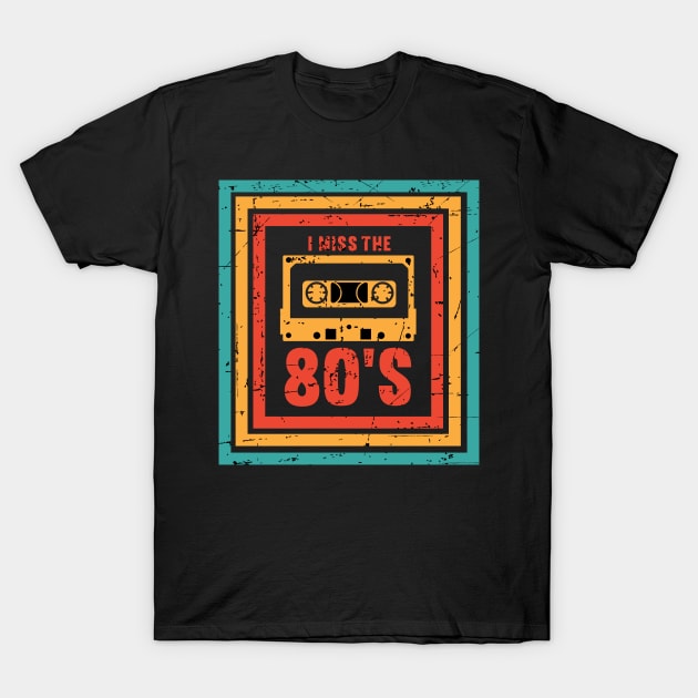 I Miss The 80's Retro Cassette Old School Mixtape T-Shirt by wbdesignz